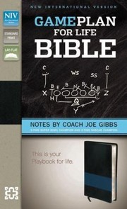 Cover of: The Game Plan For Life Bible New International Version Notes By Joe Gibbs