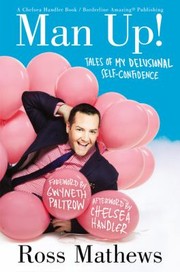 Cover of: Man Up Tales Of My Delusional Selfconfidence