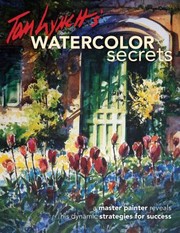 Cover of: Tom Lynchs Watercolor Secrets by 