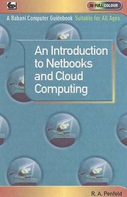 An Introduction To Netbooks And Cloud Computing by R. A. Penfold