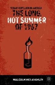 Cover of: The Long Hot Summer Of 1967 Urban Rebellion In America