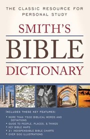 Smiths Bible Dictionary By William Smith by William Smith