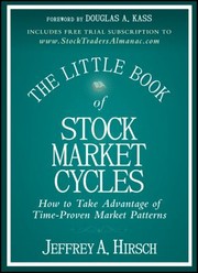 Cover of: The Little Book Of Stock Market Cycles How To Take Advantage Of Timeproven Market Patterns