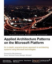 Cover of: Applied Architecture Patterns On The Microsoft Platform An Indepth Scenariodriven Approach To Architecting Systems Using Microsoft Technologies