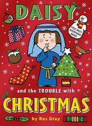Cover of: Daisy And The Trouble With Christmas by 