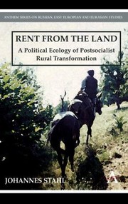 Cover of: Rent From The Land A Political Ecology Of Postsocialist Rural Transformation