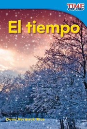 Cover of: El Tiempo  Weather
            
                Time for Kids Nonfiction Readers Level 13