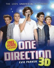 Cover of: The 100 Unofficial Biography One Direction 3d