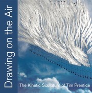 Cover of: Drawing On Air The Kinetic Sculpture Of Tim Prentice