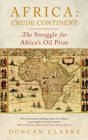 Cover of: Crude Continent The Struggle For Africas Oil Prize by 