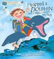 Cover of: I Trapped A Dolphin But It Really Wasnt My Fault