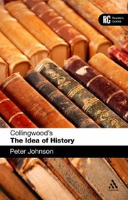 Cover of: Collingwoods The Idea Of History A Readers Guide