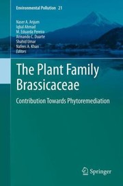 Cover of: The Plant Family Brassicaceae Contribution Towards Phytoremediation by 