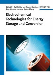 Cover of: Electrochemical Technologies For Energy Storage And Conversion by 