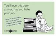 Cover of: Youll Love This Book As Much As You Hate Your Job 45 Cards For Decorating Your Cubicle Insulting Coworkers And Justifying Your Excessive Drinking