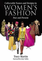 Cover of: Collectable Names And Designs In Womens Fashion Past And Present