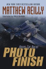 Photo Finish (Hover Car Racer) by Matthew Reilly