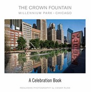 Cover of: The Crown Fountain Millennium Park Chicago A Celebration Book