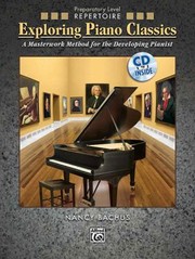 Cover of: Exploring Piano Classics A Masterwork Method For The Developing Pianist by 