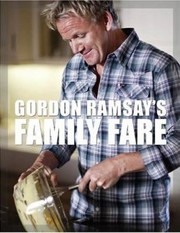 Cover of: Gordon Ramsays Family Fare And Other Recipes From The F Word by 