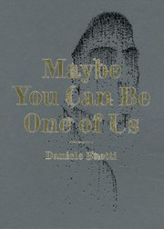 Cover of: Maybe You Can Be One Of Us Daniele Buetti
