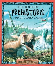 Cover of: The Book of Prehistoric PopUp Board Games
            
                PopUp Board Games by 