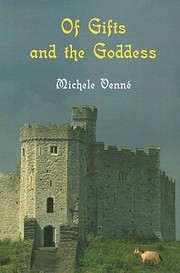 Of Gifts and the Goddess by Michele Venne