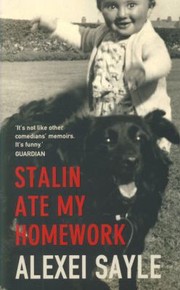 Cover of: Stalin Ate My Homework by Alexei Sayle