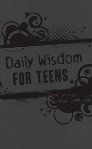 Cover of: Daily Wisdom For Teens Gods Word For Your Future365 Devotional Readings