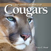 Cover of: Exploring The World Of Cougars by 