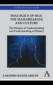 Cover of: Dialogics Of Self The Mahabharata And Culture The History Of Understanding And Understanding Of History