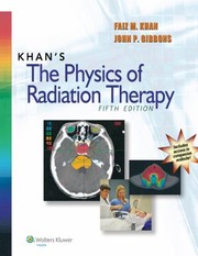 Cover of: Khans The Physics Of Radiation Therapy