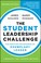 Cover of: The Student Leadership Challenge Five Practices For Becoming An Exemplary Leader