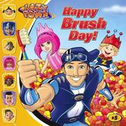 Cover of: Happy Brush Day! (Lazytown (8x8)) by 