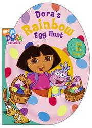 Cover of: Dora's Rainbow Egg Hunt by Kirsten Larsen