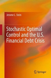 Cover of: Stochastic Optimal Control And The Us Financial Debt Crisis by 