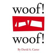 Cover of: Woof! Woof! by David A. Carter