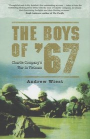 Cover of: The Boys Of 67 Charlie Companys War In Vietnam by 