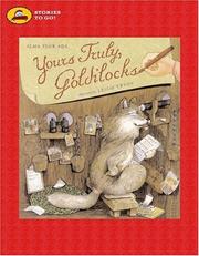 Cover of: Yours Truly, Goldilocks (Stories to Go!) | Alma Flor Ada