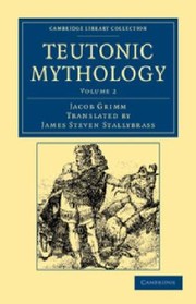 Cover of: Teutonic Mythology
            
                Cambridge Library Collection  Anthropology by 