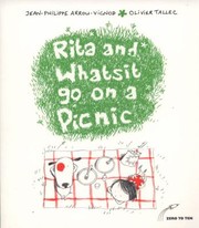 Rita and Whatsit Go on a Picnic by Jean-Philippe Arrou-Vignod