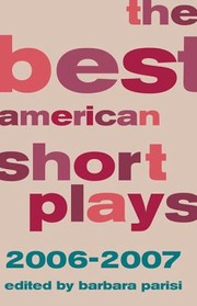 Cover of: The Best American Short Plays 20062007 by Barbara Parisi