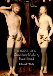 Cover of: Emotion And Decision Making Explained