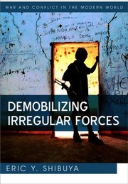 Demobilizing Irregular Forces by Eric Y. Shibuya