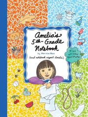 Amelia's 5th-Grade Notebook (Amelia) by Marissa Moss