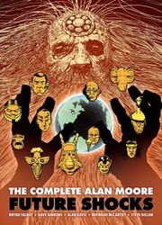 Cover of: The Complete Alan Moore Future Shocks