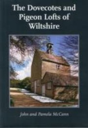 Cover of: The Dovecotes And Pigeon Lofts Of Wiltshire by 