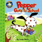 Cover of: Pepper Goes to School (Pepper Plays, Pulls, & Pops)