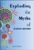 Cover of: Exploding The Myths Of School Reform