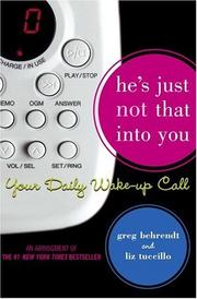 He's just not that into you by Greg Behrendt, Liz Tuccillo